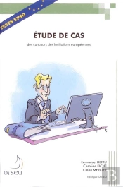 Etude De Cas Des Concours Des Institutions Europeennes