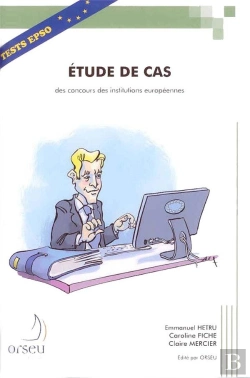 Bertrand.pt - Etude De Cas Des Concours Des Institutions Europeennes