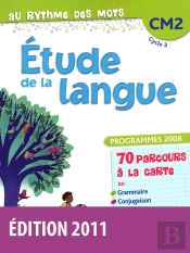 Etude De La Langue ; Cm2 ; Cycle 3 ; Manuel