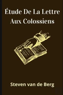Bertrand.pt - Etude De La Lettre Aux Colossiens