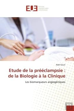 Bertrand.pt - Etude De La Preeclampsie : De La Biologie A La Clinique - Les Biomarqueurs Angiogeniques