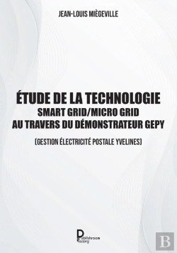 Bertrand.pt - Etude De La Technologie Smart Grid / Micro Grid Au Travers Du Demonstrateur Gepy