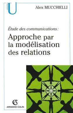 Bertrand.pt - Étude Des Communications ; Approche Par La Modélisation Des Relations (2e Édition)