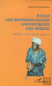 Etude Des Representations Linguistiques Des Sereer ; Senegal ; Mbour Nianing Sandiara