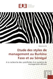 Etude Des Styles De Management Au Burkina Faso Et Au Senegal - A La Recherche Des Specificites D'Un