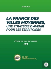 Etude Du Cap De L'Issep Tome 3 : La France Des Villes Moyennes, Une Stratégie D'Avenir Pour Les Territoires