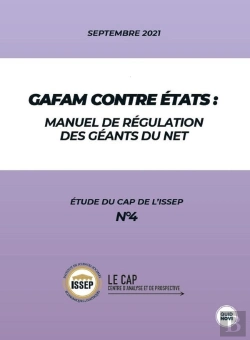 Bertrand.pt - Etude Du Cap De L'Issep Tome 4 : Gafam Contre États : Manuel De Régulation Des Géants Du Net
