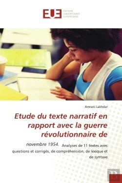Bertrand.pt - Etude Du Texte Narratif En Rapport Avec La Guerre Revolutionnaire De - Novembre 1954. Analyses De 11