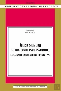 Bertrand.pt - Etude D'Un Jeu De Dialogue Professionnel. Le Conseil En Medecine Pred Ictive