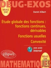 Étude Globale Des Fonctions ; Fonctions Continues, Dérivables ; Fonctions Usuelles ; Convexité