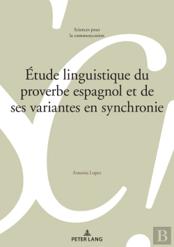Bertrand.pt - Étude Linguistique Du Proverbe Espagnol Et De Ses Variantes En Synchronie