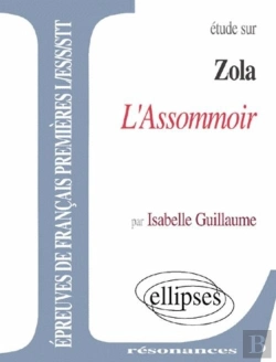 Bertrand.pt - Etude Sur Emile Zola ; L'Assomoir