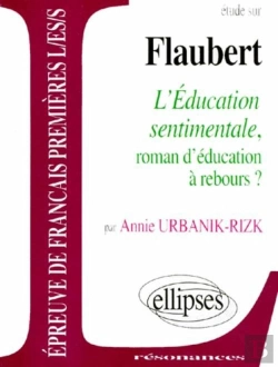 Bertrand.pt - Étude Sur Flaubert ; L'Éducation Sentimentale ; Roman D'Éducation À Rebours ?