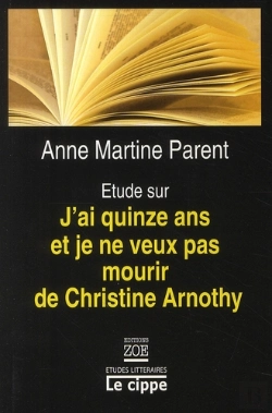 Bertrand.pt - Étude Sur J'Ai Quinze Ans Et Je Ne Veux Pas Mourir De Christine Arnothy