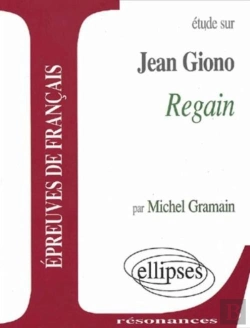 Bertrand.pt - Etude Sur Jean Giono ; Regain