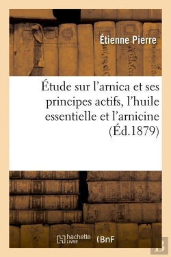 Bertrand.pt - Etude Sur L Arnica Et Ses Actifs Edition 1879