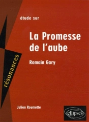 Etude Sur La Promesse De L'Aube De Romain Gary