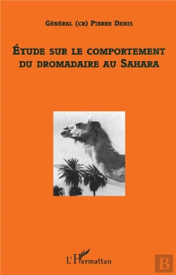 Bertrand.pt - Etude Sur Le Comportement Du Dromadaire Au Sahara