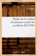 Etude Sur Le Contrat D'Assurance Contre Les Accidents