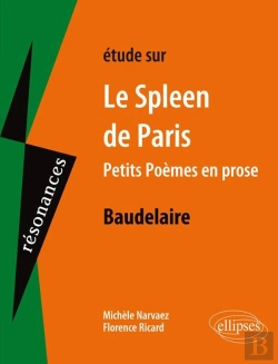Bertrand.pt - Étude Sur Le Spleen De Paris, Petits Poèmes De Prose, Baudelaire