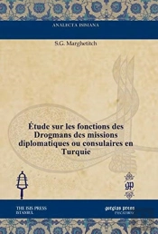 Etude Sur Les Fonctions Des Drogmans Des Missions Diplomatiques Ou Consulaires En Turquie