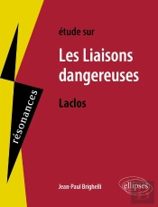 Étude Sur Les Liaisons Dangereuses, Laclos
