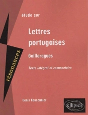 Etude Sur Lettres Portugaises ; Guilleragues  ; Mention Texte Integral Et Commentaire