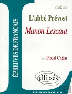 Bertrand.pt - Etude Sur Manon Lescaut De L4abbe Prevost