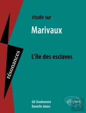 Étude Sur Marivaux, L'Île Des Esclaves