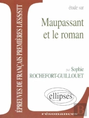 Etude Sur Maupassant Et Le Roman