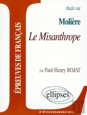 Etude Sur Moliere: Le Misanthrope