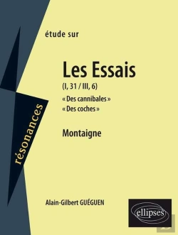 Bertrand.pt - Étude Sur Montaigne ; Essai «Des Cannibales», «Des Coches»