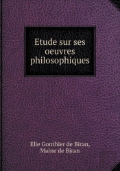Etude Sur Ses Oeuvres Philosophiques