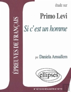 Bertrand.pt - Etude Sur Si C'Est Un Homme De Primo Levi