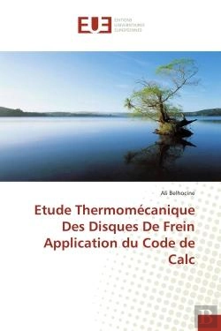 Bertrand.pt - Etude Thermomecanique Des Disques De Frein Application Du Code De Calc