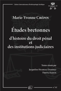 Bertrand.pt - Études Bretonnes D'Histoire Du Droit Pénal Et Des Institutions Judiciaires