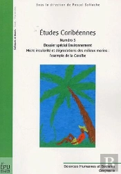 Études Caribéennes T.5 ; Dossier Espécial Environnement ; Micro Insularité Et Dégradations Des Milieux Marins : L'Exemple De La Caraïbe