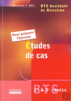 Bertrand.pt - Etudes Cas Pour Epreuves Bts Assistante Direction Eleve 2003