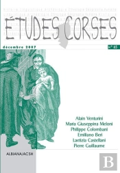Etudes Corses N  65  - Decembre 2007 - Alain Venturini, Maria Giuseppina Meloni, Philippe Colombani,