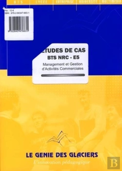 Bertrand.pt - Etudes De Cas Bts Nrc - E5. Management Et Gestion D'Activites Commerciales (Pochette)