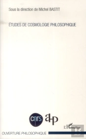 Études De Cosmologie Philosophique