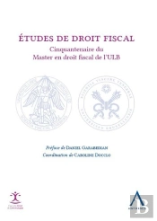 Études De Droit Fiscal ; Cinquantenaire Du Master En Droit Fiscal De L'Ulb