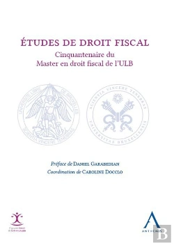 Bertrand.pt - Études De Droit Fiscal ; Cinquantenaire Du Master En Droit Fiscal De L'Ulb