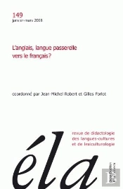 Etudes De Linguistique Appliquee - N 1/2008 - L'Anglais, Langue Passerelle Vers Le Francais ?