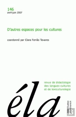 Bertrand.pt - Études De Linguistique Appliquée - N° 2/2007 : D'Autres Espaces Pour Les Cultures