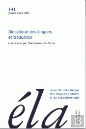 Études De Linguistique Appliquée -  N°1/2006 : Didactique Des Langues Et Traduction