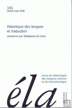 Bertrand.pt - Études De Linguistique Appliquée -  N°1/2006 : Didactique Des Langues Et Traduction