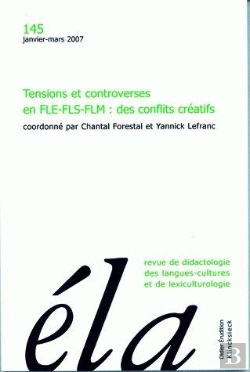 Bertrand.pt - Études De Linguistique Appliquée - N°1/2007 : Tensions Et Controverses En Fle-Fls-Flm : Des Conflits Créatifs