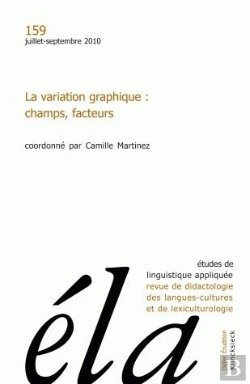 Bertrand.pt - Études De Linguistique Appliquée - N°3/2010 : La Variation Graphique : Champs, Facteurs