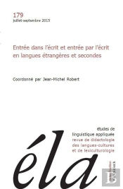 Études De Linguistique Appliquée - N°3/2015 : Entrée Dans L'Écrit Et Entrée Par L'Écrit En Langues Étrangères Et Secondes